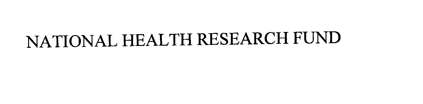 Trademark Logo NATIONAL HEALTH RESEARCH FUND