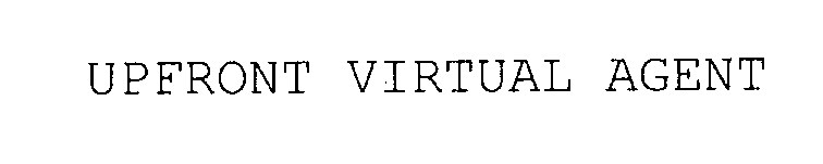 Trademark Logo UPFRONT VIRTUAL AGENT