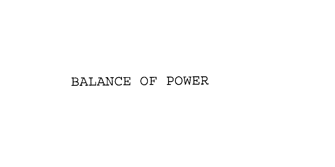  BALANCE OF POWER