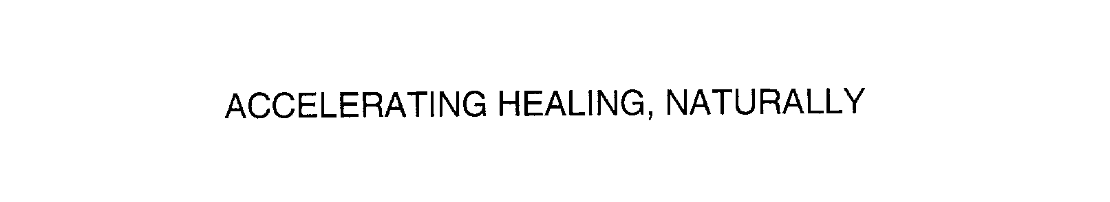  ACCELERATING HEALING, NATURALLY