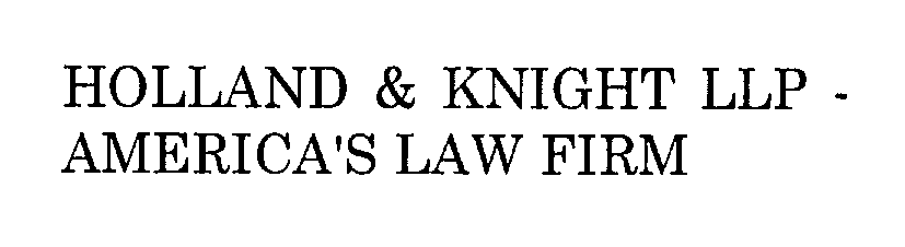  HOLLAND &amp; KNIGHT LLP -AMERICA'S LAW FIRM