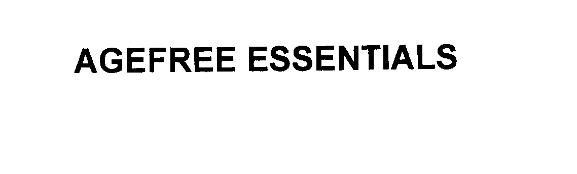 Trademark Logo AGEFREE ESSENTIALS