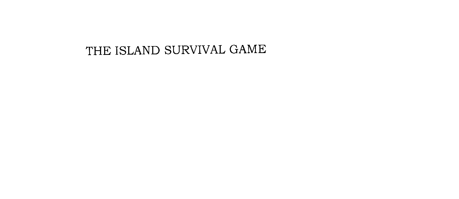 THE ISLAND SURVIVAL GAME