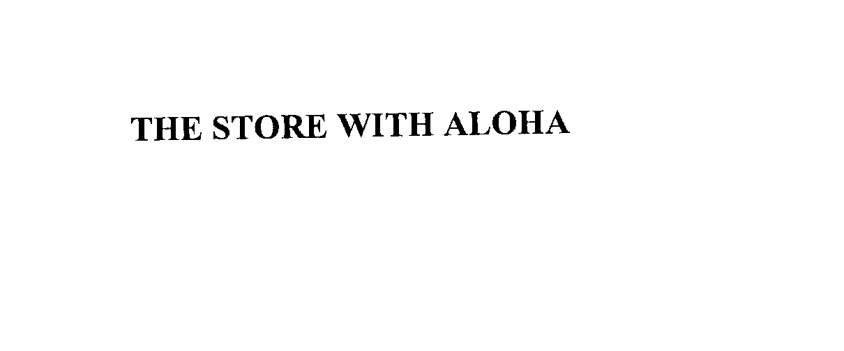 THE STORE WITH ALOHA