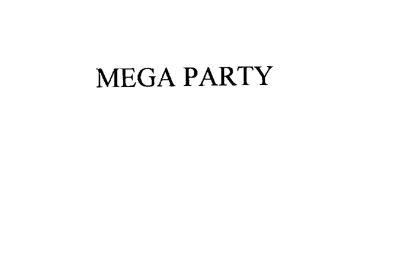 MEGA PARTY