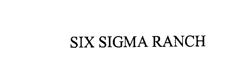 Trademark Logo SIX SIGMA RANCH