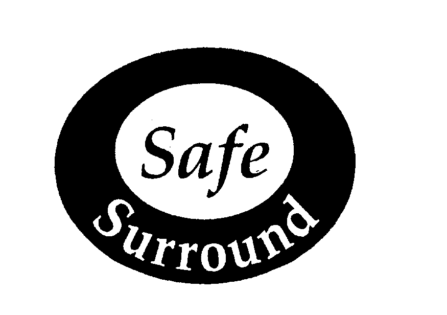 SAFE SURROUND