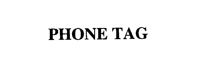 PHONE TAG