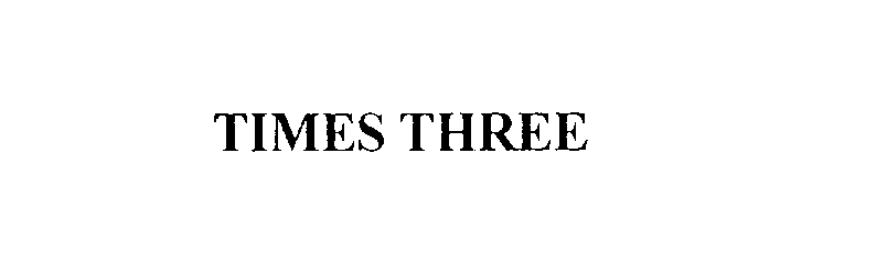 Trademark Logo TIMES THREE