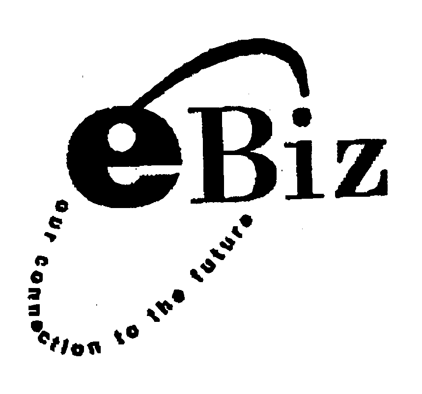  EBIZ OUR CONNECTION TO THE FUTURE