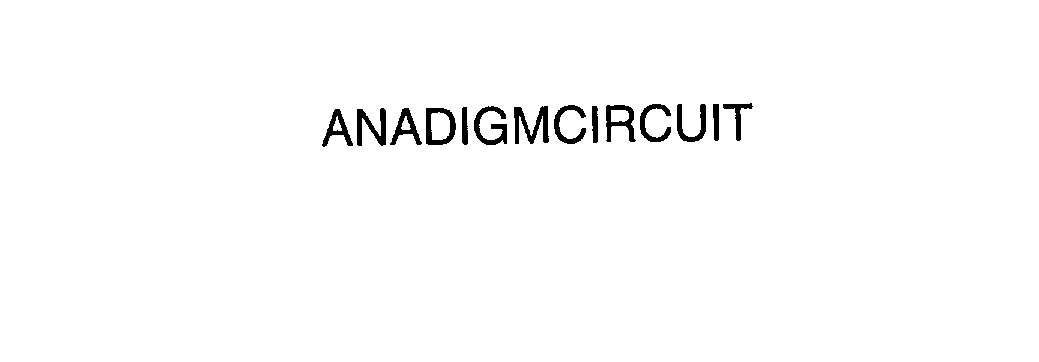 Trademark Logo ANADIGMCIRCUIT