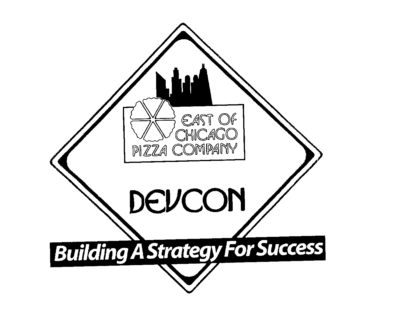 Trademark Logo EAST OF CHICAGO PIZZA COMPANY DEVCON BUILDING A STRATEGY FOR SUCCESS