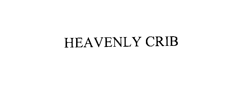 Trademark Logo HEAVENLY CRIB