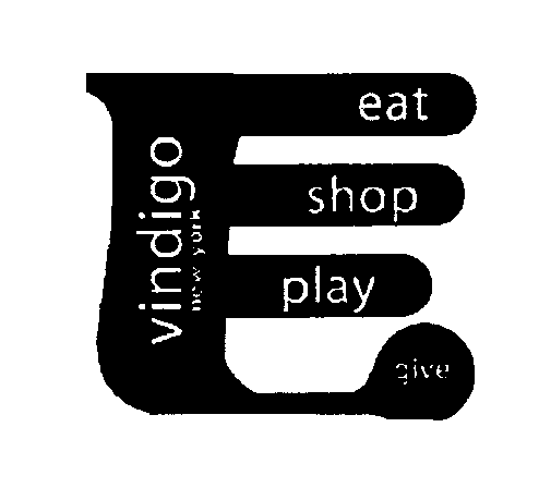  VINDIGO NEW YORK EAT SHOP PLAY GIVE