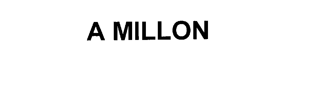  A MILLON