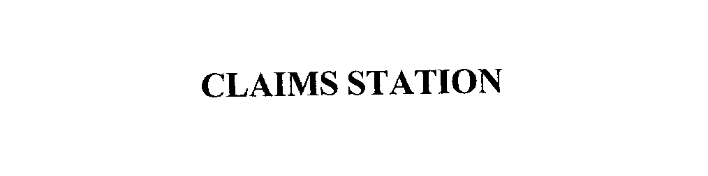 Trademark Logo CLAIMS STATION