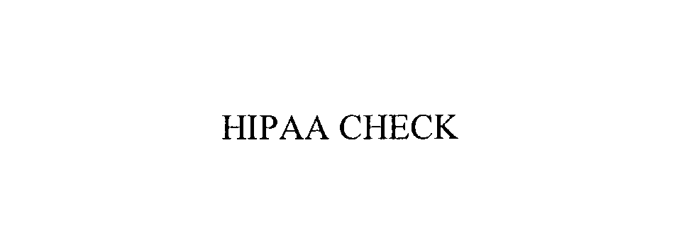 Trademark Logo HIPAA CHECK
