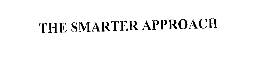 Trademark Logo THE SMARTER APPROACH