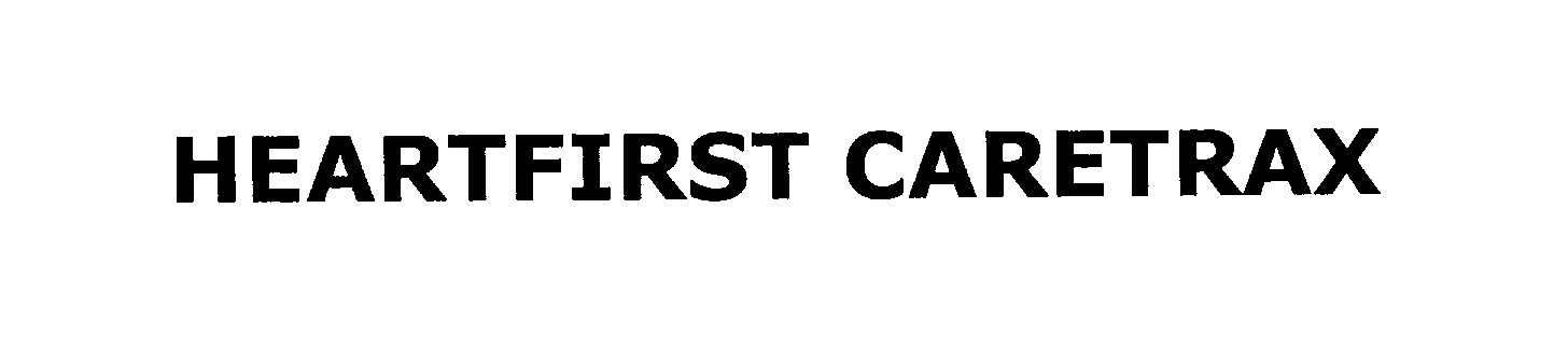 Trademark Logo HEARTFIRST CARETRAX