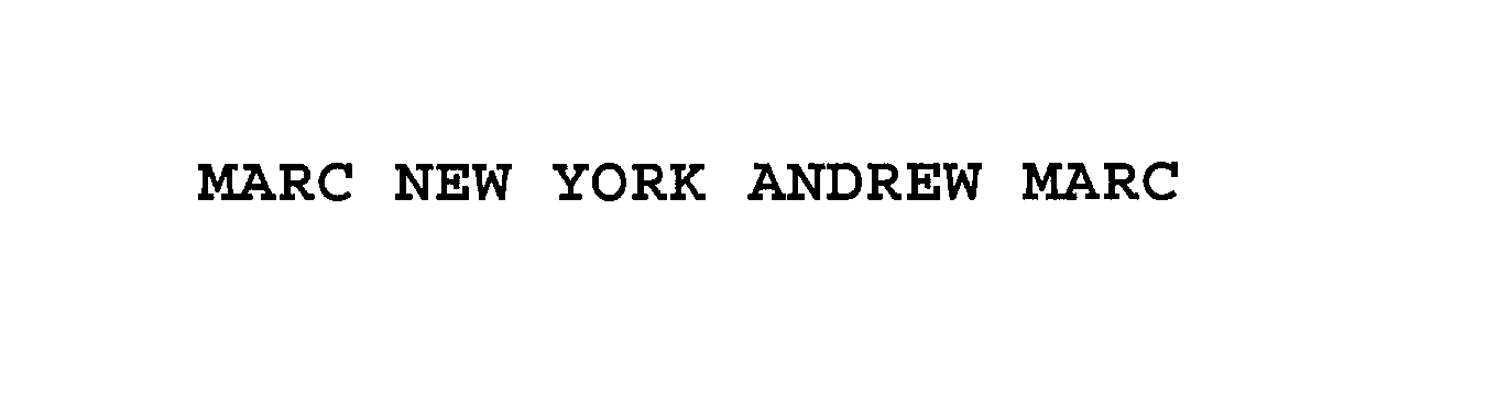 Trademark Logo MARC NEW YORK ANDREW MARC