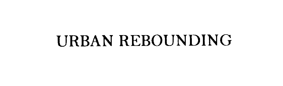 Trademark Logo URBAN REBOUNDING