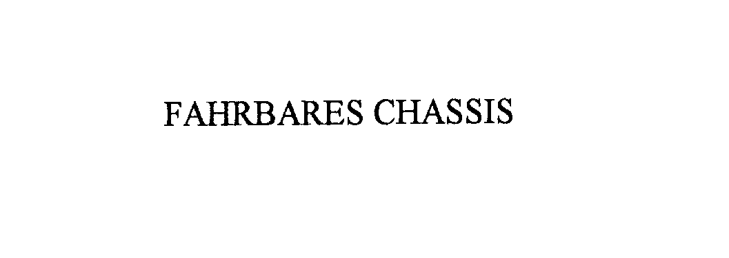  FAHRBARES CHASSIS
