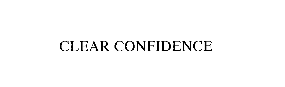 CLEAR CONFIDENCE