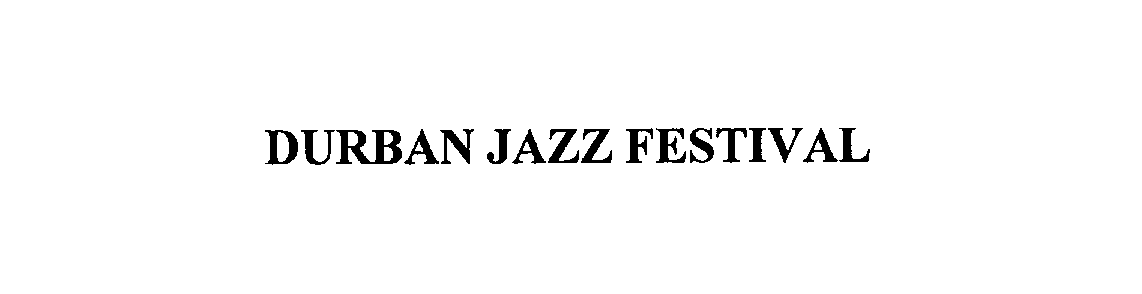  DURBAN JAZZ FESTIVAL