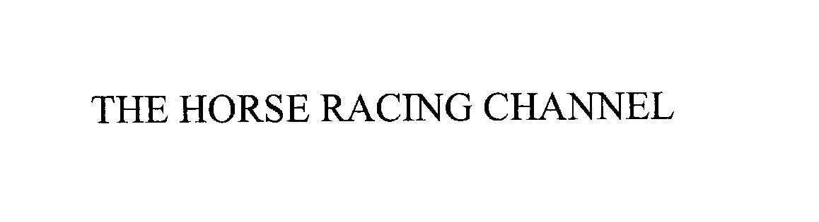 Trademark Logo THE HORSE RACING CHANNEL