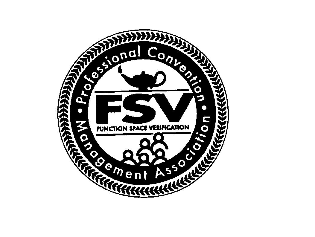 Trademark Logo FSV FUNCTION SPACE VERIFICATION PROFESSIONAL CONVENTION MANAGEMENT ASSOCIATION