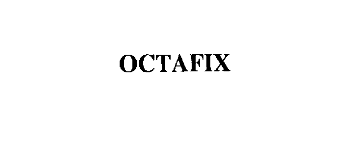 Trademark Logo OCTAFIX