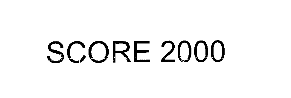  SCORE 2000