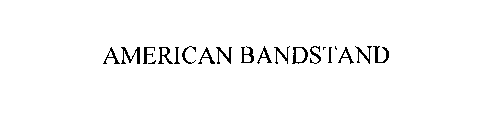 Trademark Logo AMERICAN BANDSTAND