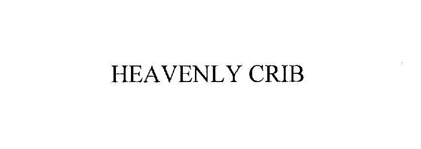 Trademark Logo HEAVENLY CRIB