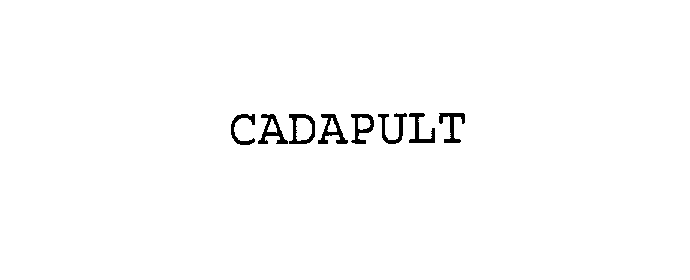 Trademark Logo CADAPULT