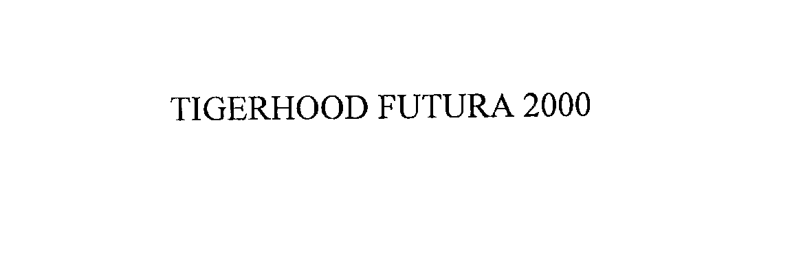  TIGERHOOD FUTURA 2000