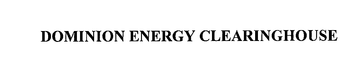  DOMINION ENERGY CLEARINGHOUSE