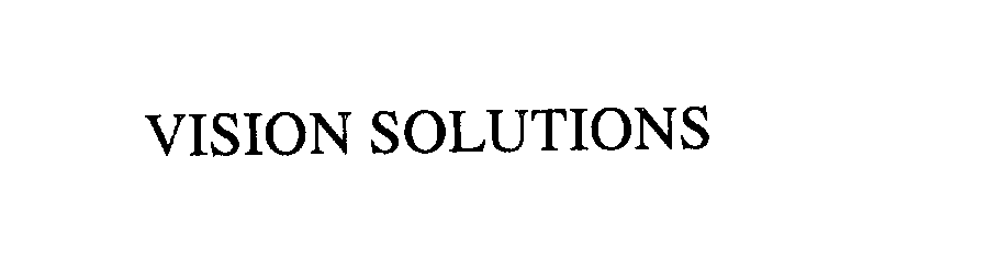  VISION SOLUTIONS