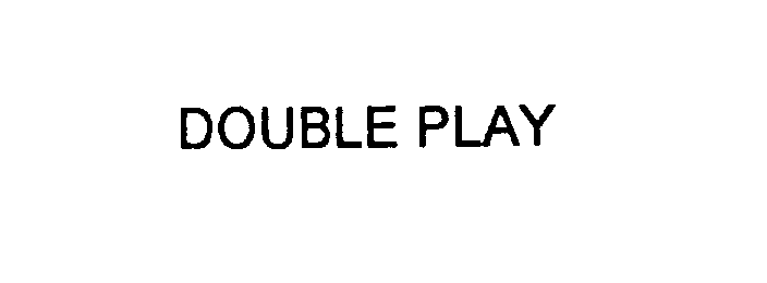 DOUBLE PLAY