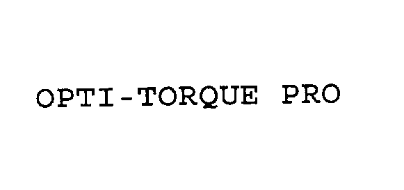 OPTI-TORQUE PRO