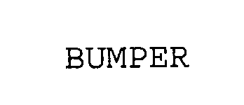 BUMPER