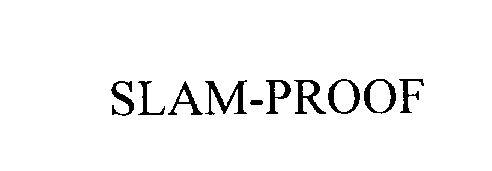 SLAM-PROOF