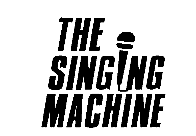  THE SINGING MACHINE