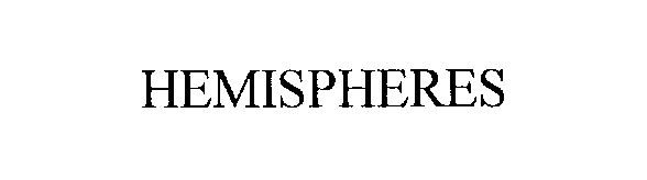Trademark Logo HEMISPHERES