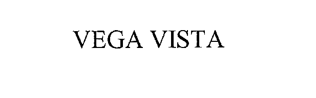 Trademark Logo VEGA VISTA