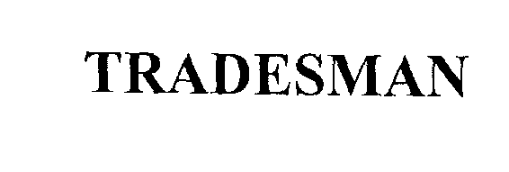 Trademark Logo TRADESMAN