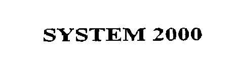 Trademark Logo SYSTEM 2000