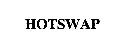 HOTSWAP