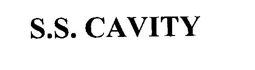  S.S. CAVITY
