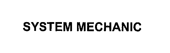 Trademark Logo SYSTEM MECHANIC
